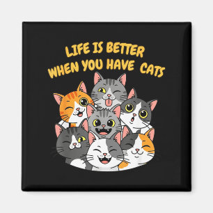 Aimant La vie est meilleure quand on a des chats