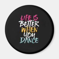 La Vie Est Meilleure Quand Vous Dansez Drôle Danse
