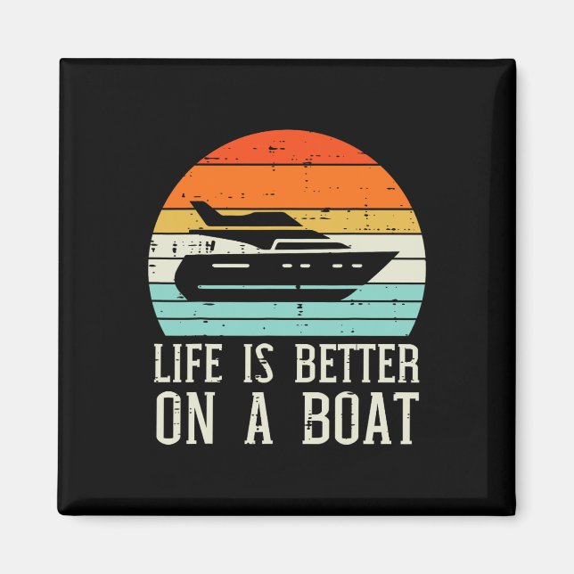 Aimant La vie est meilleure sur le bateau coucher de sole (Devant)