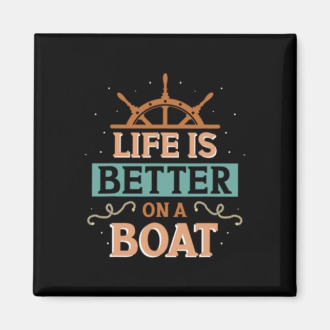 Aimant La vie est meilleure sur un bateau capitaine propr (Devant)