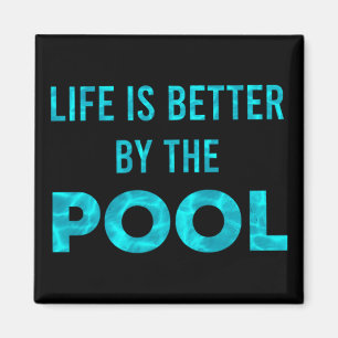 Aimant La Vie Est Mieux À La Piscine Été