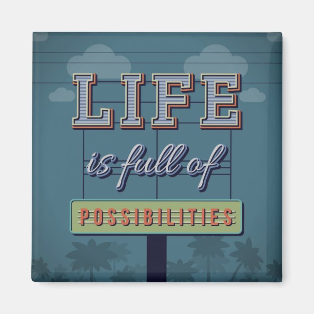 Aimant La Vie Est Pleine De Possibilités (Devant)
