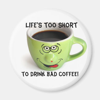 Aimant La vie est trop courte