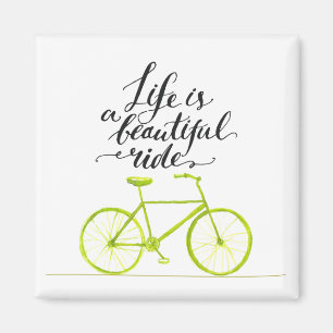 Aimant La vie est un beau vert de chaux de tour