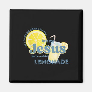 Aimant La Vie M'A Donné Des Citrons Mais Mon Jésus Il Est