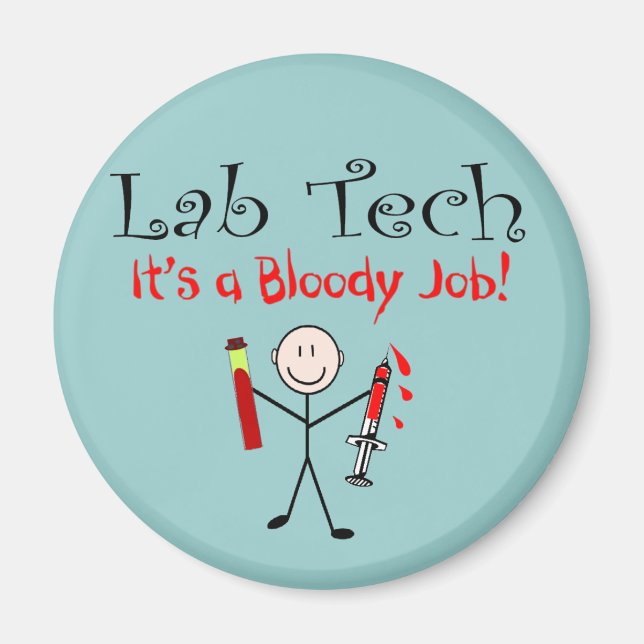 Aimant Lab Tech "C'est un travail sanglant" (Devant)