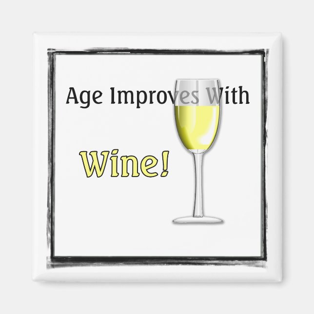 Aimant L'Âge S'Améliore Avec Le Vin (Blanc) (Devant)