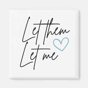 Aimant Laisse-Les Me Laisser Aimer