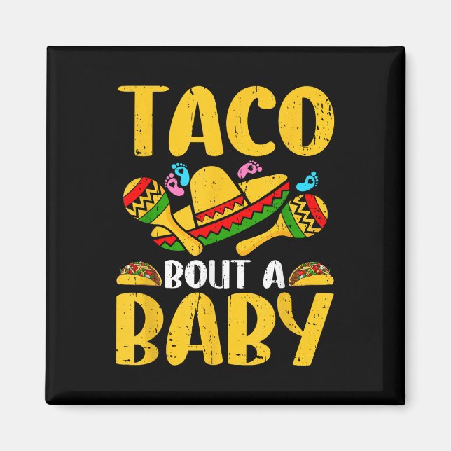 Aimant Laisse Taco Bout Un Bébé Cinco De Mayo Grossesse A (Devant)