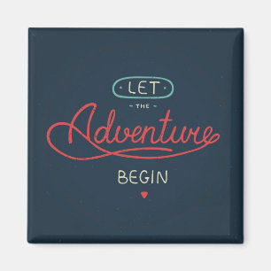 Aimant Laisser Commencer L'Aventure