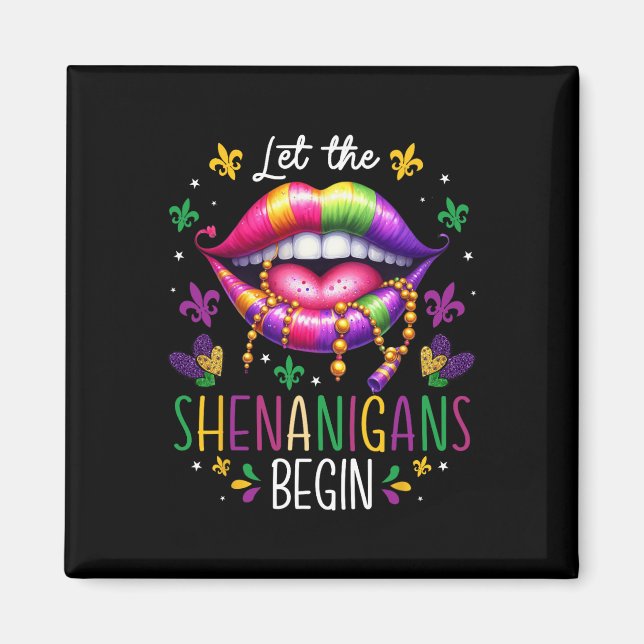 Aimant Laisser Les Shenanigans Commencer Mardi Gras Lèvre (Devant)