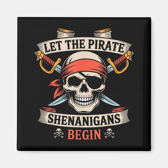 Aimant Laisser Les Shenanigans Pirates Commencer Le Crâne (Devant)