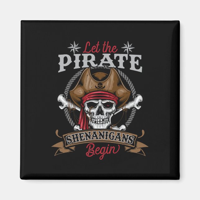 Aimant Laisser Les Shenanigans Pirates Commencer Le Squel (Devant)