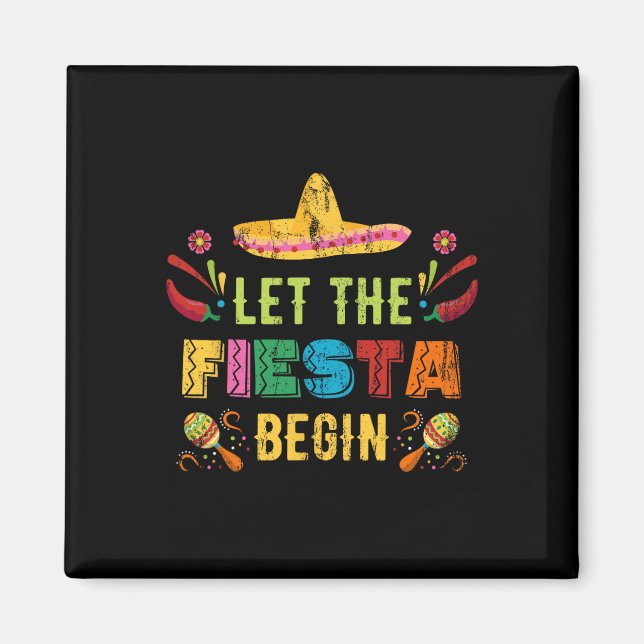 Aimant Laissez la fiesta commencer drôle Cinco De Mayo me (Devant)