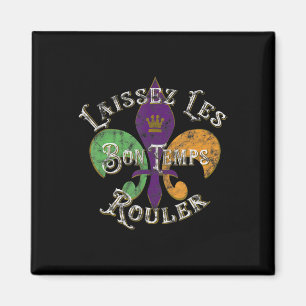 Aimant Laissez Les Bon Temps Rouler Mardi Gras Fleur De L