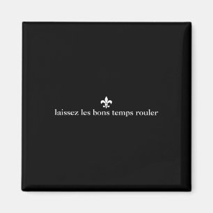Aimant Laissez Les Bon Temps Rouler Minimaliste Mardi Gra