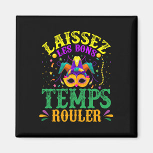 Aimant Laissez Les Bons Temps Rouler Mardi Gras
