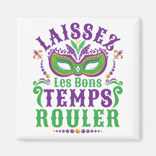 Aimant Laissez Les Bons Temps Rouler Mardi Gras