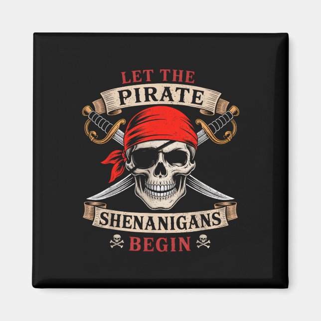 Aimant Laissez Les Shenanigans Pirates Commencer Le Crâne (Devant)
