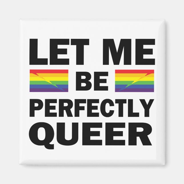 Aimant Laissez-moi être parfaitement queer (Devant)