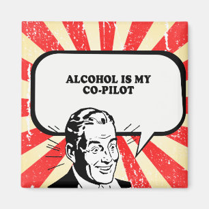 Aimant L'ALCOOL EST MON T-shirt de CO-PILOTE