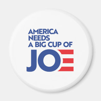 Aimant L'Amérique a besoin d'une grosse Coupe de Joe