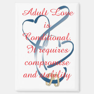 Aimant "L'amour adulte est conditionnel"