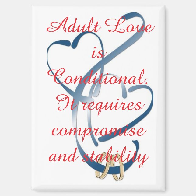 Aimant "L'amour adulte est conditionnel" (Recto)