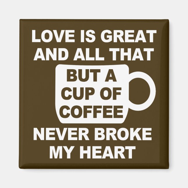 Aimant L'amour café brise mon cœur (Devant)