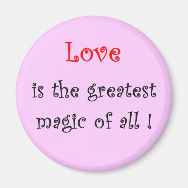 Aimant L'amour est la plus grande magie de tous !-aimant (Devant)