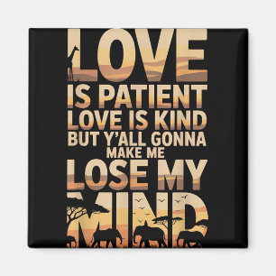 Aimant L'Amour Est Patient L'Amour Est Un Peu, Mais Vous 