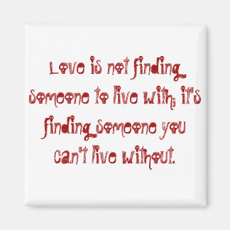 Aimant L'amour n'est pas trouver quelqu'un avec qui vivre
