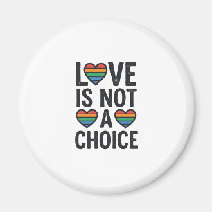 Aimant L'amour n'est pas un choix Rainbow Pride Vintage T