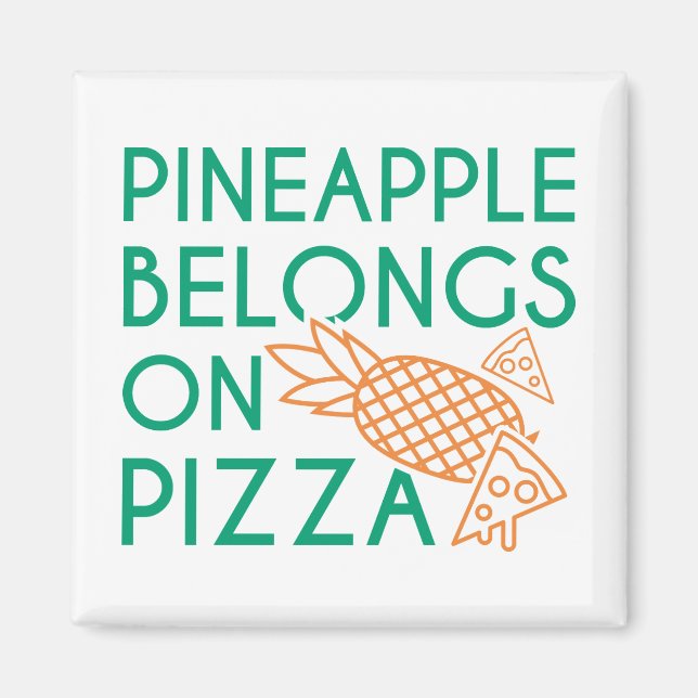 Aimant L'Ananas Appartient À La Pizza (Devant)