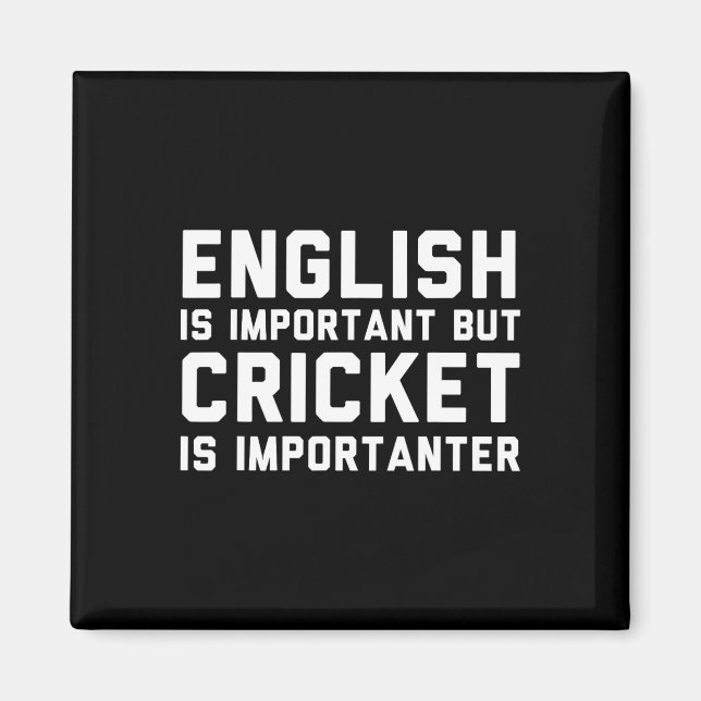 Aimant L'anglais est important mais le cricket est plus i (Devant)