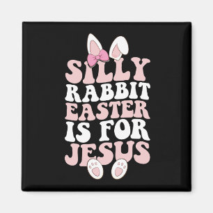 Aimant Lapin bête Pâques est pour Jésus Pâques Super