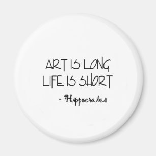 Aimant L'art est longue vie est citation courte de