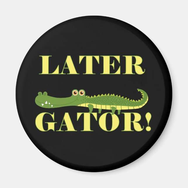 Aimant Later Gator (Devant)
