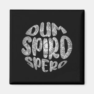 Aimant Latin Phrase Dum Spiro Spero Motivation Langue E