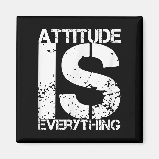 Aimant L'attitude est tout - Cadeau de citation insensée  (Devant)