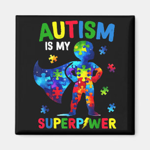 Aimant L'autisme est un superpouvoir autisme sensibilisat