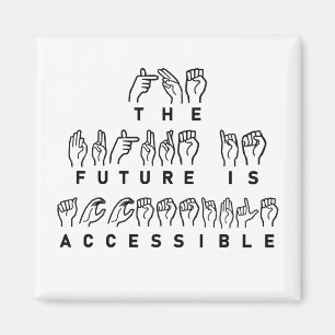 Aimant L'avenir est accessible ASL Sign Language