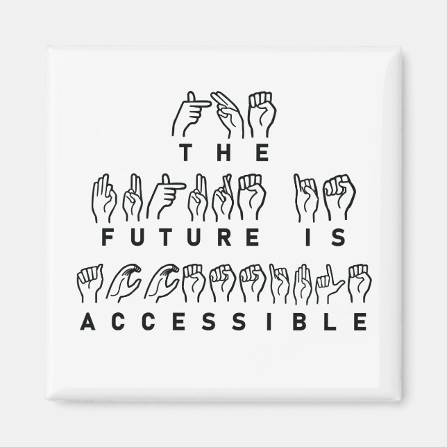 Aimant L'avenir est accessible ASL Sign Language (Devant)