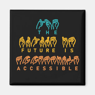 Aimant L'avenir est accessible ASL Sign Language