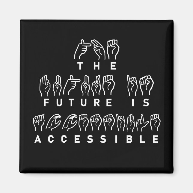 Aimant L'avenir est accessible ASL Sign Language (Devant)