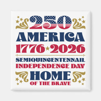 Aimant Le 250ème 4 juillet de l'Amérique