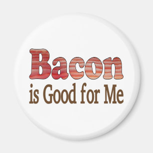 Aimant Le bacon est bon pour moi