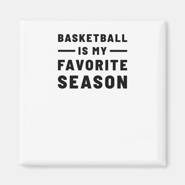 Aimant Le Basket-Ball Est Ma Saison Préférée. Devis de ba (Devant)