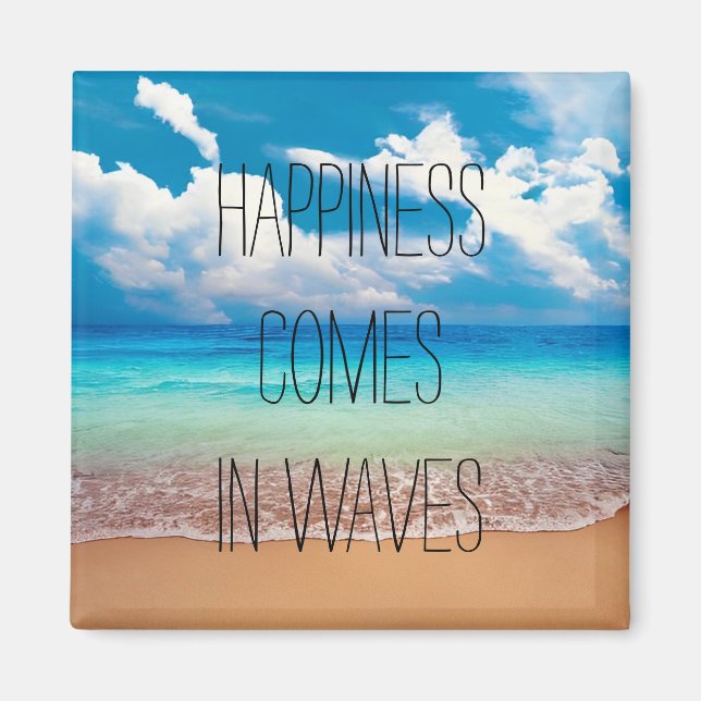 Aimant Le bonheur arrive par vagues (Devant)