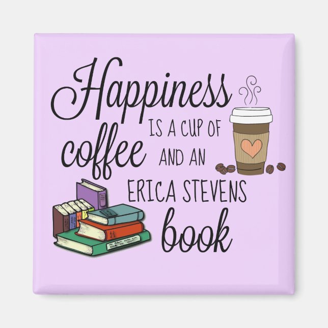 Aimant Le Bonheur Est Un Livre D'Erica Stevens (Devant)
